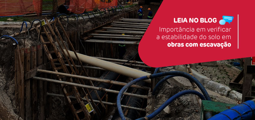 Importância em verificar a estabilidade do solo em obras com escavação