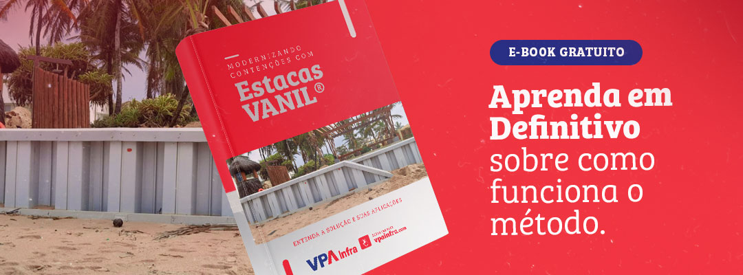 Modernizando contenções com Estacas VANIL